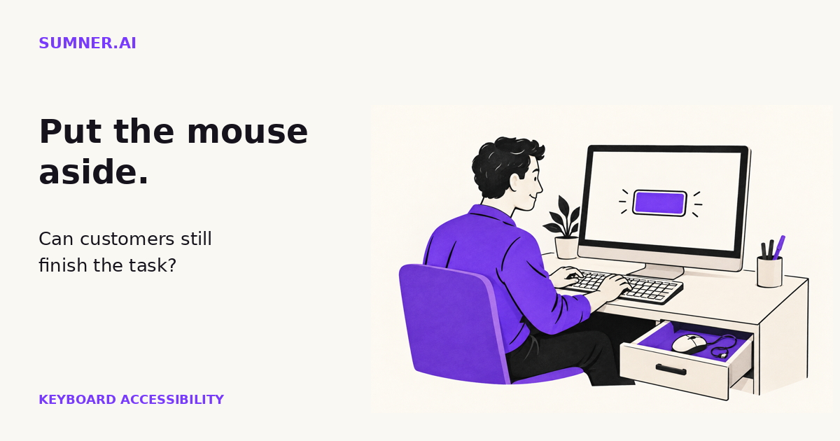 A business owner uses a keyboard to operate a website while the mouse rests in an open drawer. Text: Put the mouse aside. Can customers still finish the task?