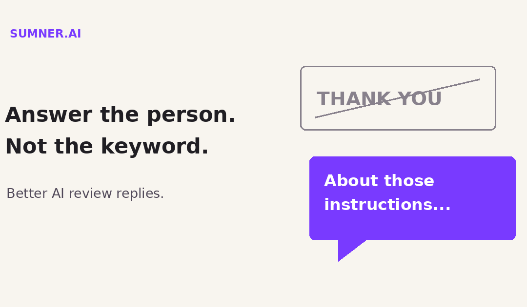 AI review replies: Answer the customer, not the keyword