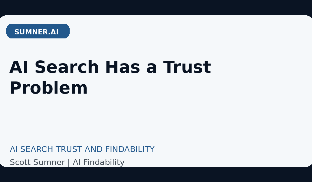AI Search Has a Trust Problem