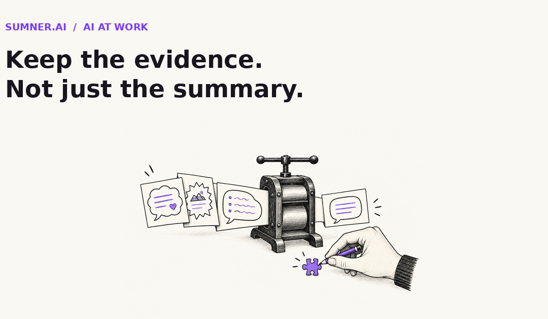 AI Customer Research: Keep the Evidence in the Summary